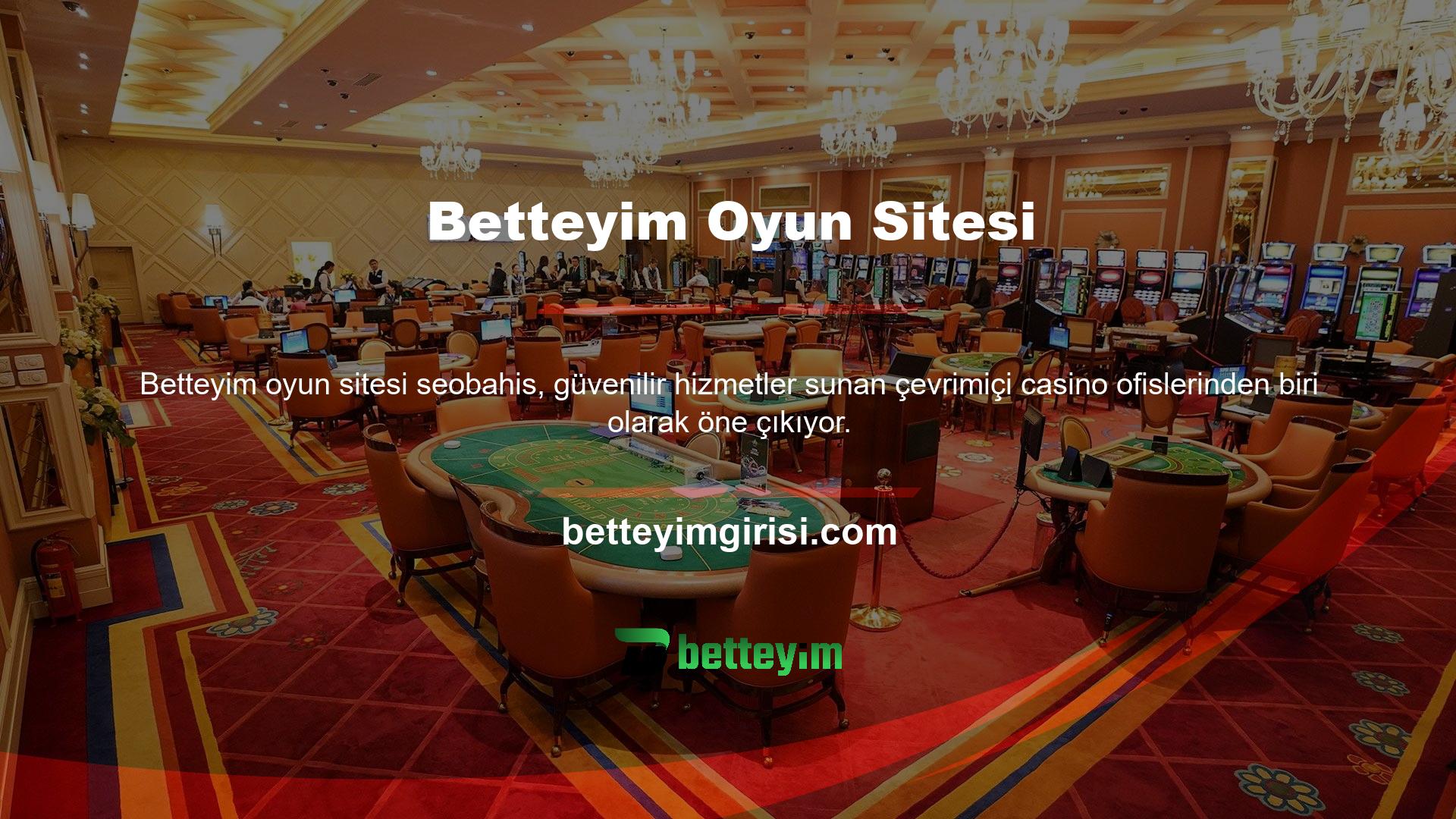 Betteyim canlı bahis sitelerinin güvenilir hizmetleri arasında Betteyim oyun siteleri, casino oyunlarında kaliteli ve adil oyun hizmetleriyle öne çıkıyor